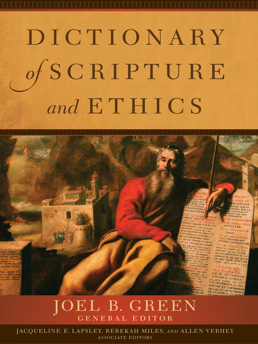 Title details for Dictionary of Scripture and Ethics by Joel B. Green - Available